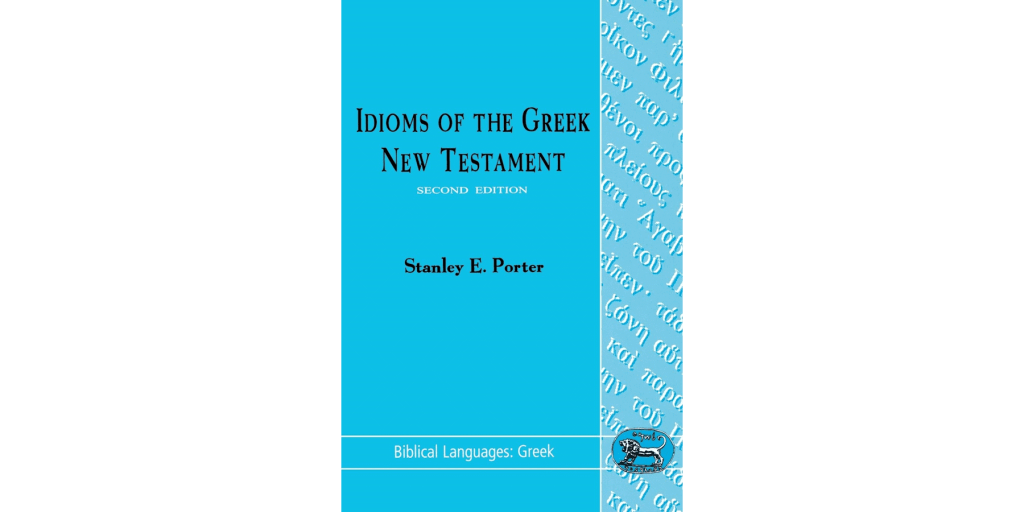 Book cover of Idioms of the Greek New Testament, 2nd edition, by Stanley E. Porter