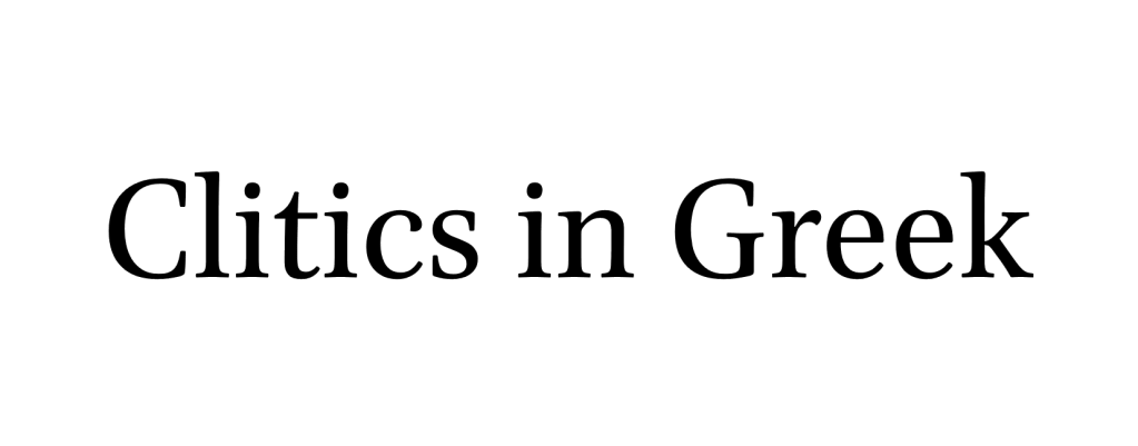Clitics in Greek