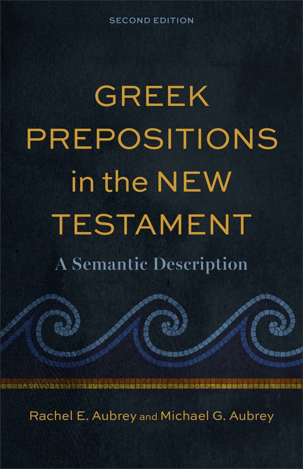 Book cover for Greek Prepositions in the New Testament: A Semantic Description